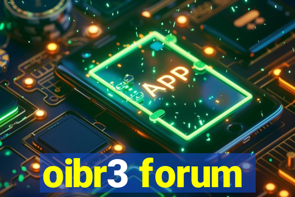 oibr3 forum